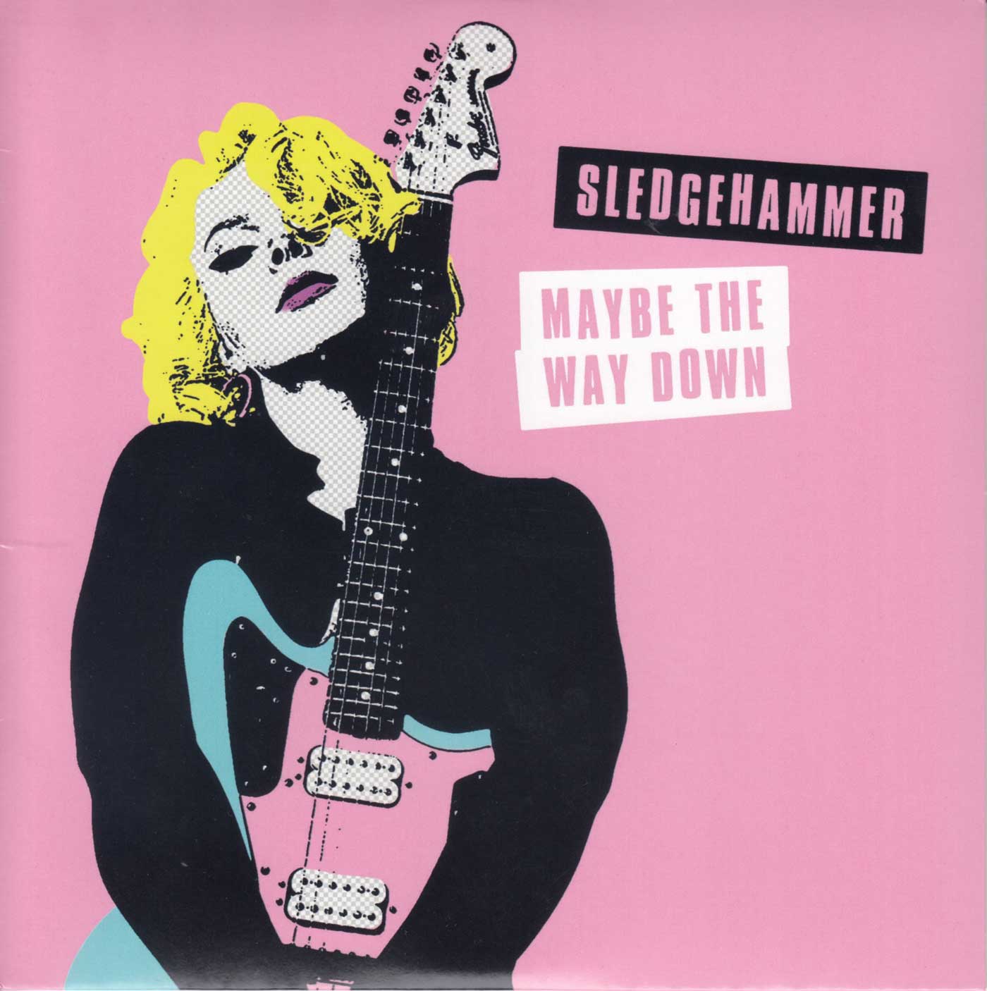 Sledgehammer / Maybe The Way Down